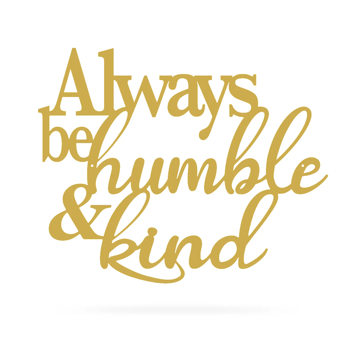 Always Be Humble & Kind Wall Art - Image 5