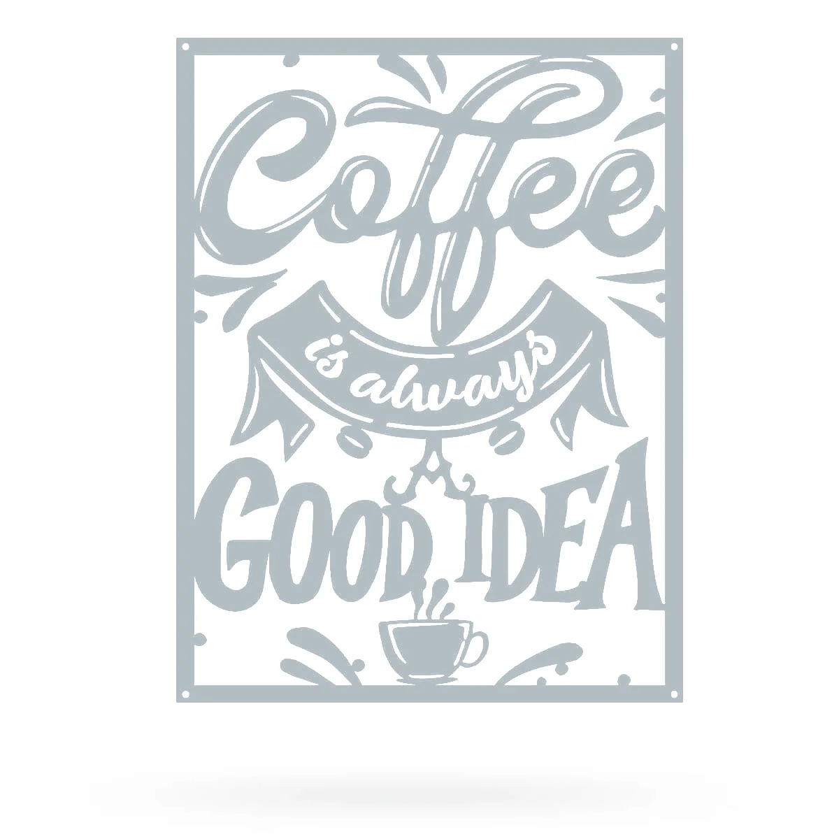 Coffee Is Always A Good Idea - Image 6